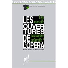 Les ouvertures de l'op�ra: Une nouvelle g�ographie culturelle ?