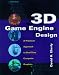 3D Game Engine Design : A Practical Approach to Real-Time Computer Graphics (The Morgan Kaufmann Series in Interactive 3D Technology)
