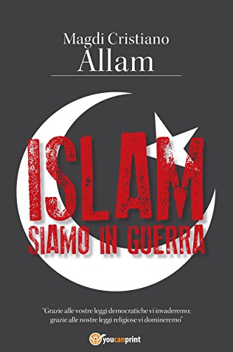 Islam. Siamo in guerra (Italian Edition)
