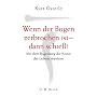 Wenn der Bogen zerbrochen ist - dann schie�!: Mit dem Bogenweg die Kunst des Lebens meistern