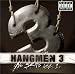 The Hangmen 3 - No Skits, Vol. 1
