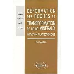D�formation des roches et de leurs min�raux : Initiation � la tectonique
