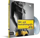 Zoom Produkt-Bild: Akt- und Portr&auml;tfotografie: Inklusive Fotostyling mit Photoshop