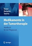 Medikamente in der Tumortherapie. Handbuch für die Pflegepraxis: Handbuch Fur Die Pflegepraxis