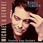 Michael & George (Feinstein Sings Gershwin)