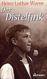 Der Distelfink - Heinz-Lothar Worm