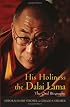 His Holiness the Dalai Lama: The Oral Biography
