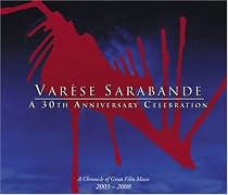 Var&egrave;se Sarabande - A 30th Anniversary Celebration