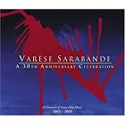 Click here to buy Var�se Sarabande - A 30th Anniversary Celebration by  Craig Armstrong, David Arnold, BT, Luis Enrique Bacalov, and Klaus / Djawadi, Ramin Badelt .
