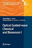 Optical Guided-wave Chemical and Biosensors I (Springer Series on Chemical Sensors and Biosensors)