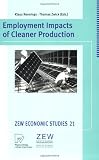 Employment Impacts of Cleaner Production (ZEW Economic Studies)