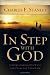 In Step With God: Understanding His Ways and Plans for Your Life