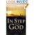 In Step With God: Understanding His Ways and Plans for Your Life
