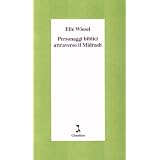 Personaggi biblici attraverso il Midrashdi Elie Wiesel