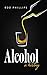 Alcohol: A History