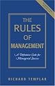 The Rules of Management: A Definitive Code for Managerial Success