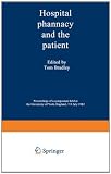 ISBN 9789401197250 product image for Hospital pharmacy and the patient: Proceedings of a symposium held at the Univer | upcitemdb.com