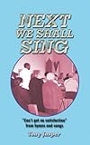 Next we shall sing