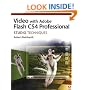 Video with Adobe Flash CS4 Professional Studio Techniques