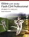 Video with Adobe Flash CS4 Professional Studio Techniques