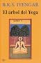 El arbol del yoga (Spanish Edition)