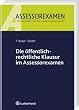 Die �ffentlich-rechtliche Klausur im Assessorexamen