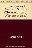 The emergence of Western Society : European history, A.D.300-1200