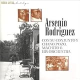 Con su Conjunto y Chano Pozo, Machito & Orchestra