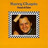 Harry Chapin -  Heads & Tales