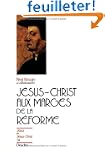 J�sus-Christ aux marges de la R�forme