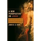 Click here to buy New Perspective on Jesus, A: What the Quest for the Historical Jesus Missed (Acadia Studies in Bible and Theology) by  James D. G. Dunn.