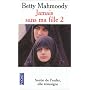 Jamais sans ma fille, tome 2 : Pour l'amour d'un enfant