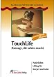 TouchLife. Massage, die sch�n macht. Nat�rliches Lifting f�r K�rper und Geist