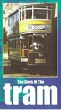 Review the Story of the Tram  / The Story Of The Tram