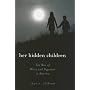 Her Hidden Children: The Rise of Wicca And Paganism in America