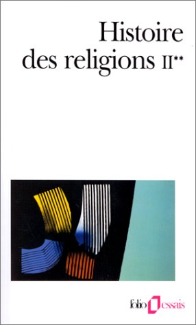 Histoire des religions, Tome II, volume 2 Histoire des religions, Tome II, volume 2