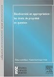 Biodiversit� et appropriation : les droits de propri�t� en question