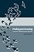 Finding and Knowing: psychology, information and computers: The Psychology of Digital Information Use