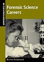 Opportunities in Forensic Science Careers