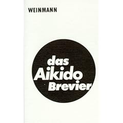 Das Aikido Brevier: Ein Leitfaden f�r Technik und Pr�fung
