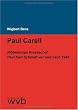 Paul Carell: Ribbentrops Pressechef Paul Karl Schmidt vor und nach 1945