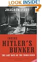Inside Hitler's Bunker: The Last Days Of The Third Reich