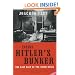 Inside Hitler's Bunker: The Last Days Of The Third Reich