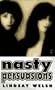Nasty Persuasions