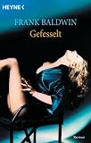 Gefesselt: Roman