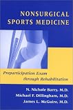 Nonsurgical Sports Medicine: Preparticipation Exam through Rehabilitation (Johns Hopkins Paperback)