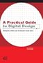 A Practical Guide to Digital Design: Designing with Your Computer Made Easy