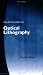 Field Guide to Optical Lithography (SPIE Vol. FG06) (Field Guide)