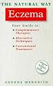 The Natural Way With Eczema/a Comprehensive Guide to Gentle, Safe and Effective Treatment