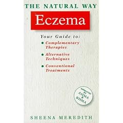 The Natural Way With Eczema/a Comprehensive Guide to Gentle, Safe and Effective Treatment